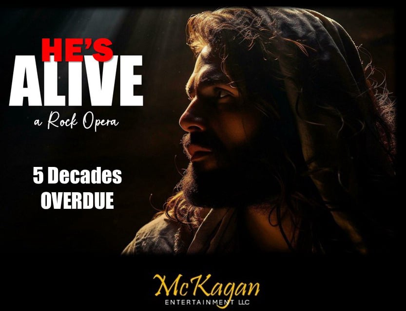He's Alive a rock opera